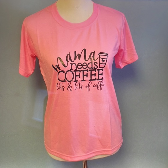 🆕Only 1 remaining 🌺“ Momma Needs Coffee “ Tee  3 color choices 🌺 nwt - Picture 3 of 7